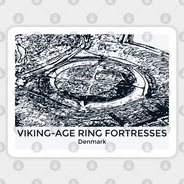 Viking-Age Ring Fortresses - Denmark Magnet by Lakeric